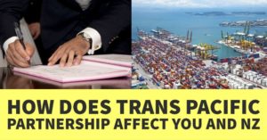 HOW-DOES-TRANS-PACIFIC-PARTNERSHIP-TPP-AFFECT-YOU-AND-NZ