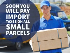 Soon You Will Pay Import Taxes On All Small Parcels